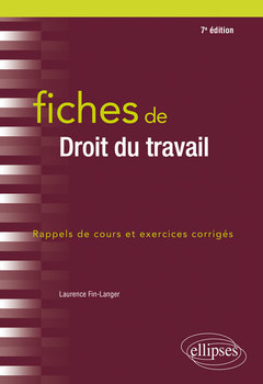 Cover of the book Fiches de Droit du travail - 7e édition revue et augmentée