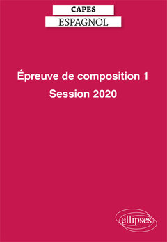 Cover of the book CAPES espagnol. Épreuve de composition 2020. Álvar Núñez CABEZA DE VACA, Naufragios. José Luis GUERIN, En construcción (le film)
