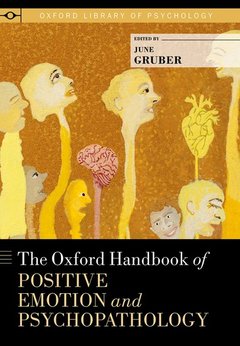 Couverture de l’ouvrage The Oxford Handbook of Positive Emotion and Psychopathology