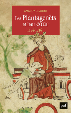Cover of the book Les Plantagenêts et leur cour (1154-1216)