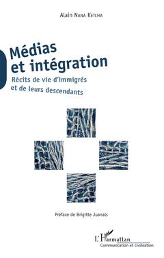 Couverture de l’ouvrage Médias et intégration