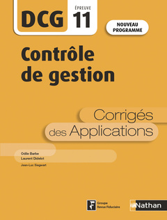 Cover of the book Contrôle de gestion - DCG - Epreuve 11 - Corrigés des Applications - 2019