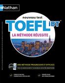 Couverture de l’ouvrage TOEFL iBT La Méthode réussite - Livre + Nathan Livre 2019