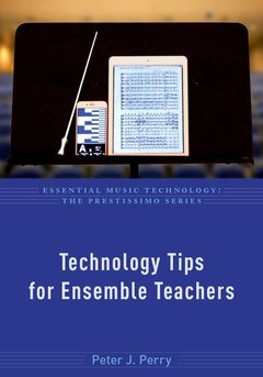 Cover of the book Technology Tips for Ensemble Teachers