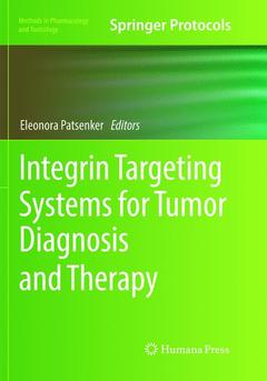 Couverture de l’ouvrage Integrin Targeting Systems for Tumor Diagnosis and Therapy