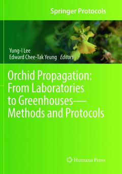 Couverture de l’ouvrage Orchid Propagation: From Laboratories to Greenhouses—Methods and Protocols