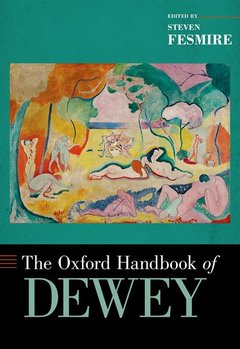 Couverture de l’ouvrage The Oxford Handbook of Dewey