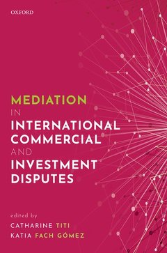 Couverture de l’ouvrage Mediation in International Commercial and Investment Disputes