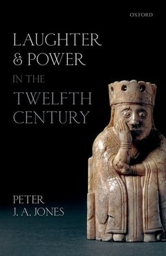 Couverture de l’ouvrage Laughter and Power in the Twelfth Century