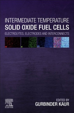 Couverture de l’ouvrage Intermediate Temperature Solid Oxide Fuel Cells