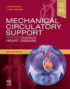 Couverture de l’ouvrage Mechanical Circulatory Support: A Companion to Braunwald's Heart Disease