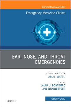 Cover of the book Ear, Nose, and Throat Emergencies, An Issue of Emergency Medicine Clinics of North America