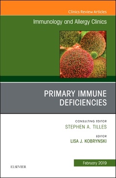 Couverture de l’ouvrage Primary Immune Deficiencies, An Issue of Immunology and Allergy Clinics of North America