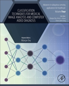 Cover of the book Classification Techniques for Medical Image Analysis and Computer Aided Diagnosis