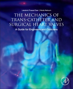 Cover of the book The Mechanics of Trans-Catheter and Surgical Heart Valves