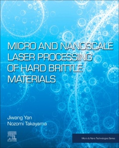Cover of the book Micro and Nanoscale Laser Processing of Hard Brittle Materials