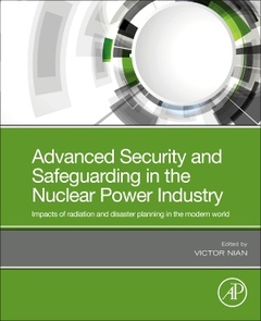 Couverture de l’ouvrage Advanced Security and Safeguarding in the Nuclear Power Industry