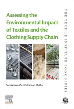 Couverture de l’ouvrage Assessing the Environmental Impact of Textiles and the Clothing Supply Chain