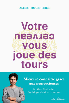 Cover of the book Votre cerveau vous joue des tours