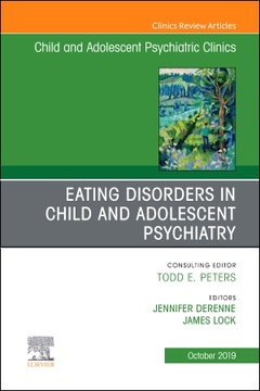 Couverture de l’ouvrage Eating Disorders in Child and Adolescent Psychiatry, An Issue of Child and Adolescent Psychiatric Clinics of North America