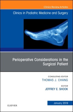 Couverture de l’ouvrage Perioperative Considerations in the Surgical Patient, An Issue of Clinics in Podiatric Medicine and Surgery