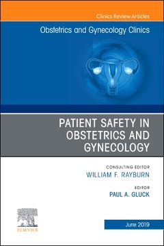 Couverture de l’ouvrage Patient Safety in Obstetrics and Gynecology, An Issue of Obstetrics and Gynecology Clinics