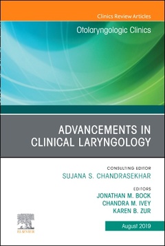 Couverture de l’ouvrage Advancements in Clinical Laryngology, An Issue of Otolaryngologic Clinics of North America