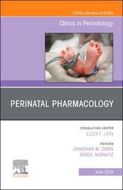 Cover of the book Perinatal Pharmacology, An Issue of Clinics in Perinatology