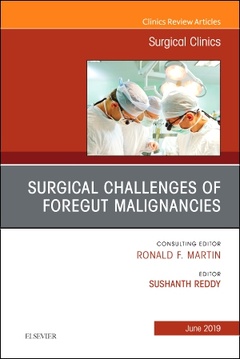Cover of the book Surgical Challenges of the Foregut An Issue of Surgical Clinics
