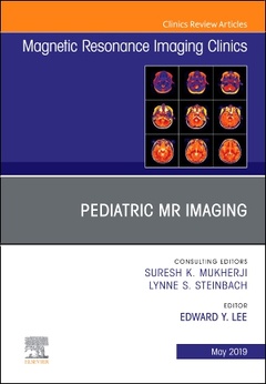 Couverture de l’ouvrage Pediatric MR Imaging, An Issue of Magnetic Resonance Imaging Clinics of North America