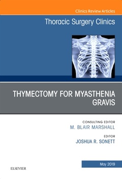 Cover of the book Thymectomy in Myasthenia Gravis, An Issue of Thoracic Surgery Clinics