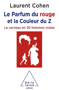 Cover of the book Le Parfum du rouge et la Couleur du Z