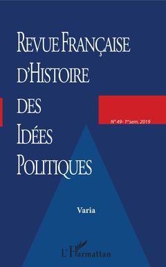 Couverture de l’ouvrage Revue française (49) d'histoire des idées politiques