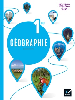 Couverture de l’ouvrage Géographie 1re - Éd. 2019 - Livre de l'élève