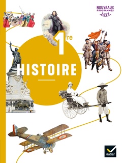 Couverture de l’ouvrage Histoire 1re - Éd. 2019 - Livre de l'élève