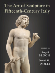 Couverture de l’ouvrage The Art of Sculpture in Fifteenth-Century Italy