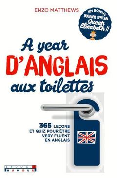 Cover of the book A year d'anglais aux toilettes