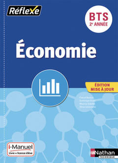 Couverture de l’ouvrage Economie - BTS 2ème année - (Pochette Réflexe) liv re + licence élève 2019