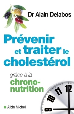 Couverture de l’ouvrage Prévenir et traiter le cholestérol grâce à la chrono-nutrition