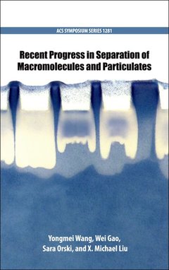 Couverture de l’ouvrage Recent Progress in Separation of Macromolecules and Particulates