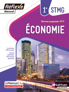 Couverture de l’ouvrage Economie - 1ère STMG (Manuel Réflexe) Livre + Licence élève - 2019