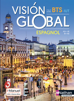 Couverture de l’ouvrage Vision Global - Espagnol - A2+>B1/B1>B2 - BTS 1ère et 2ème années - IUT - Livre + licence élève