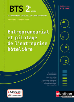 Couverture de l’ouvrage Entrepreneuriat et pilotage de l'entreprise hôtelière - BTS 2 (BTS MHR) - Livre + licence élève