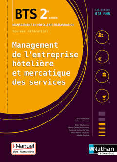 Couverture de l’ouvrage Management de l'entreprise Hôtelière et Mercatique des services BTS2 (BTS MHR) - Livre+licence élève