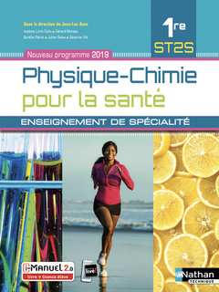 Couverture de l’ouvrage Physique-Chimie pour la santé 1ère ST2S - Enseignement de spécialité - Livre + Licence élève 2019