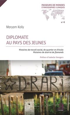 Couverture de l’ouvrage Diplomate au pays des jeunes