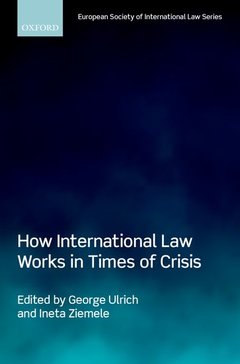 Couverture de l’ouvrage How International Law Works in Times of Crisis