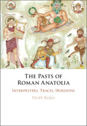 Couverture de l’ouvrage The Pasts of Roman Anatolia
