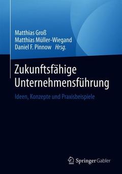 Cover of the book Zukunftsfähige Unternehmensführung
