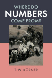 Couverture de l’ouvrage Where Do Numbers Come From?